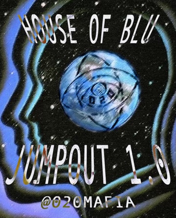~020 Mafia ~ house of blu x showerman JUMP OUT 1.0